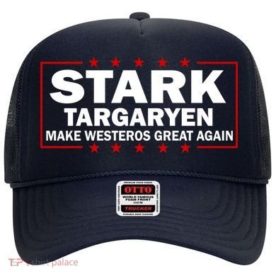 Stark Targaryen Make Westeros Great Again Hat