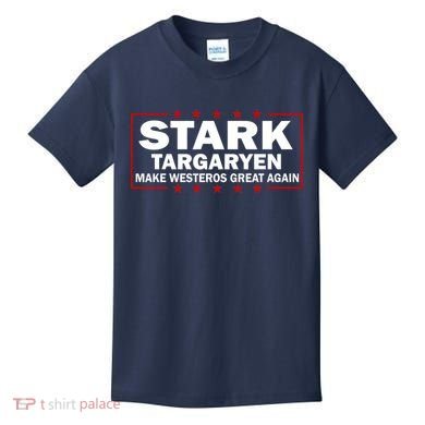 Stark Targaryen Make Westeros Great Again Kids T-Shirt