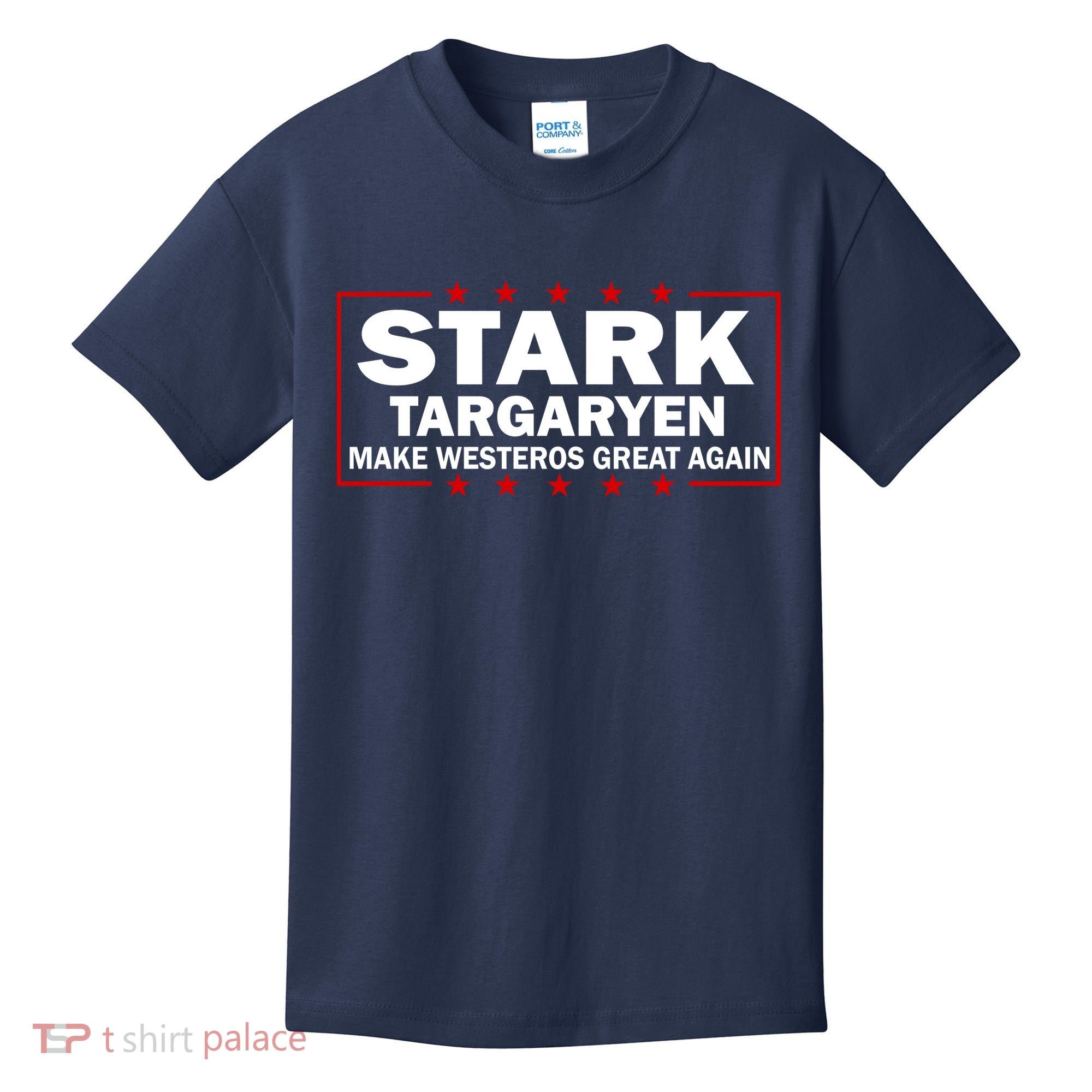 Stark Targaryen Make Westeros Great Again Kids T-Shirt