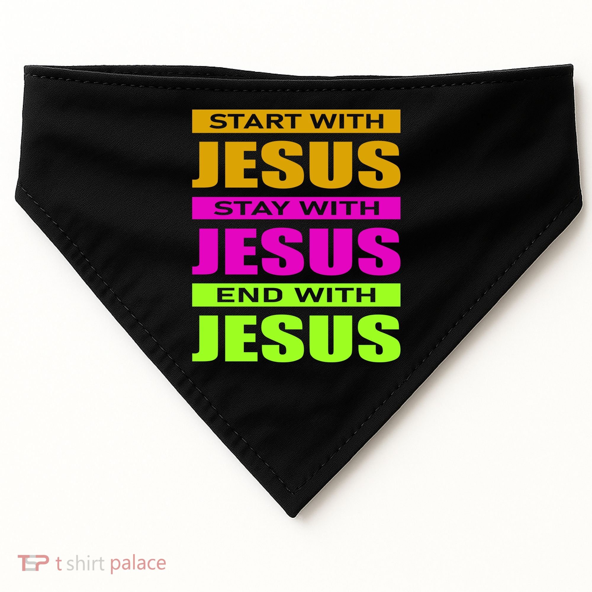 Start Stay End With Jesus USA-Made Doggie Bandana