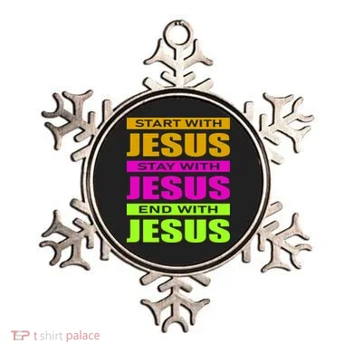 Start Stay End With Jesus Ornament