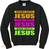 Start Stay End With Jesus Kids Sweatshirt thumb 0