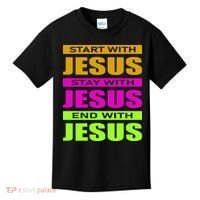 Start Stay End With Jesus Kids T-Shirt thumb 0