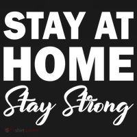 Stay At Home Stay Strong T-Shirt thumb 7