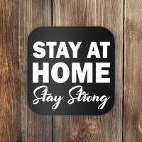 Stay At Home Stay Strong Coaster thumb 0