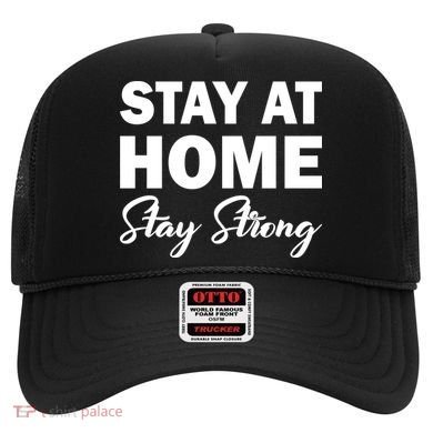 Stay At Home Stay Strong Hat