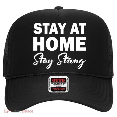 Stay At Home Stay Strong Hat