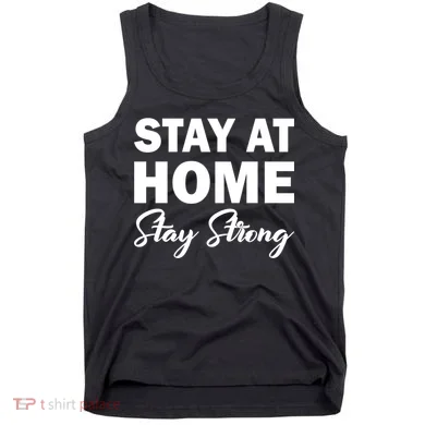 Stay At Home Stay Strong Tank Top