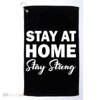 Stay At Home Stay Strong Golf Towel thumb 0