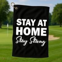 Stay At Home Stay Strong Golf Towel thumb 1