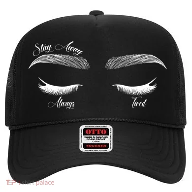 Stay Away Always Tired Hat