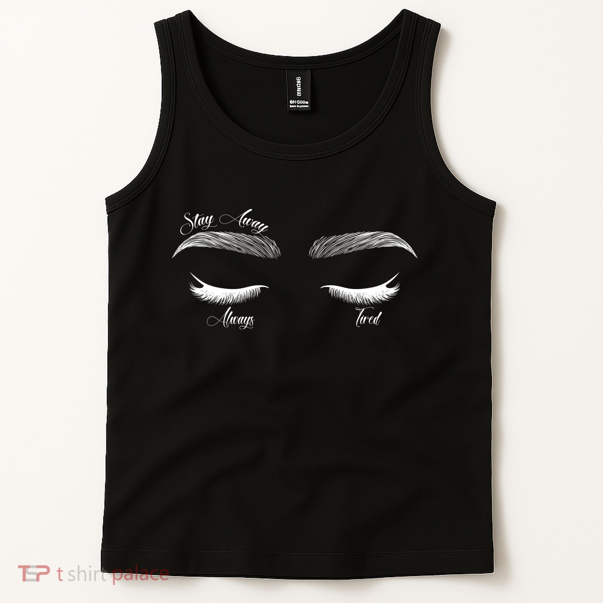 Stay Away Always Tired Tank Top