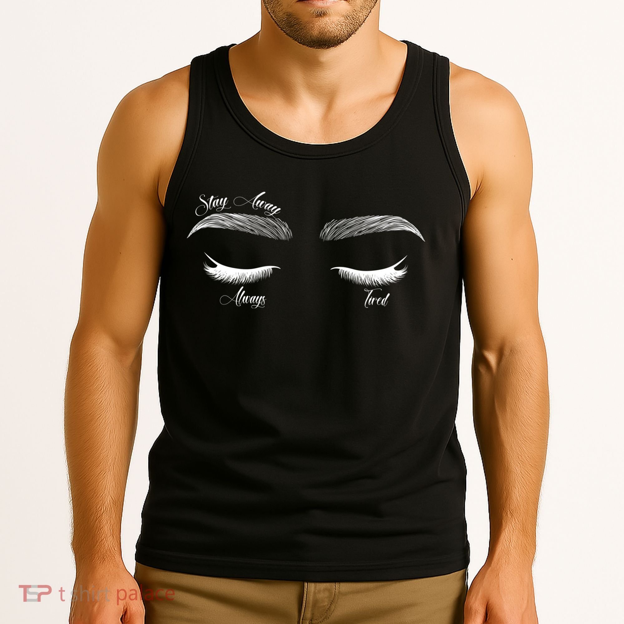 Stay Away Always Tired Tank Top