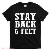 Stay Back 6 Feet Funny Social Distance T-Shirt thumb 0
