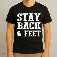 Stay Back 6 Feet Funny Social Distance T-Shirt thumb 3