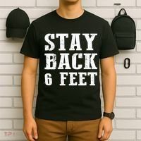 Stay Back 6 Feet Funny Social Distance T-Shirt thumb 6