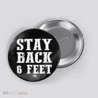 Stay Back 6 Feet Funny Social Distance Button thumb 0