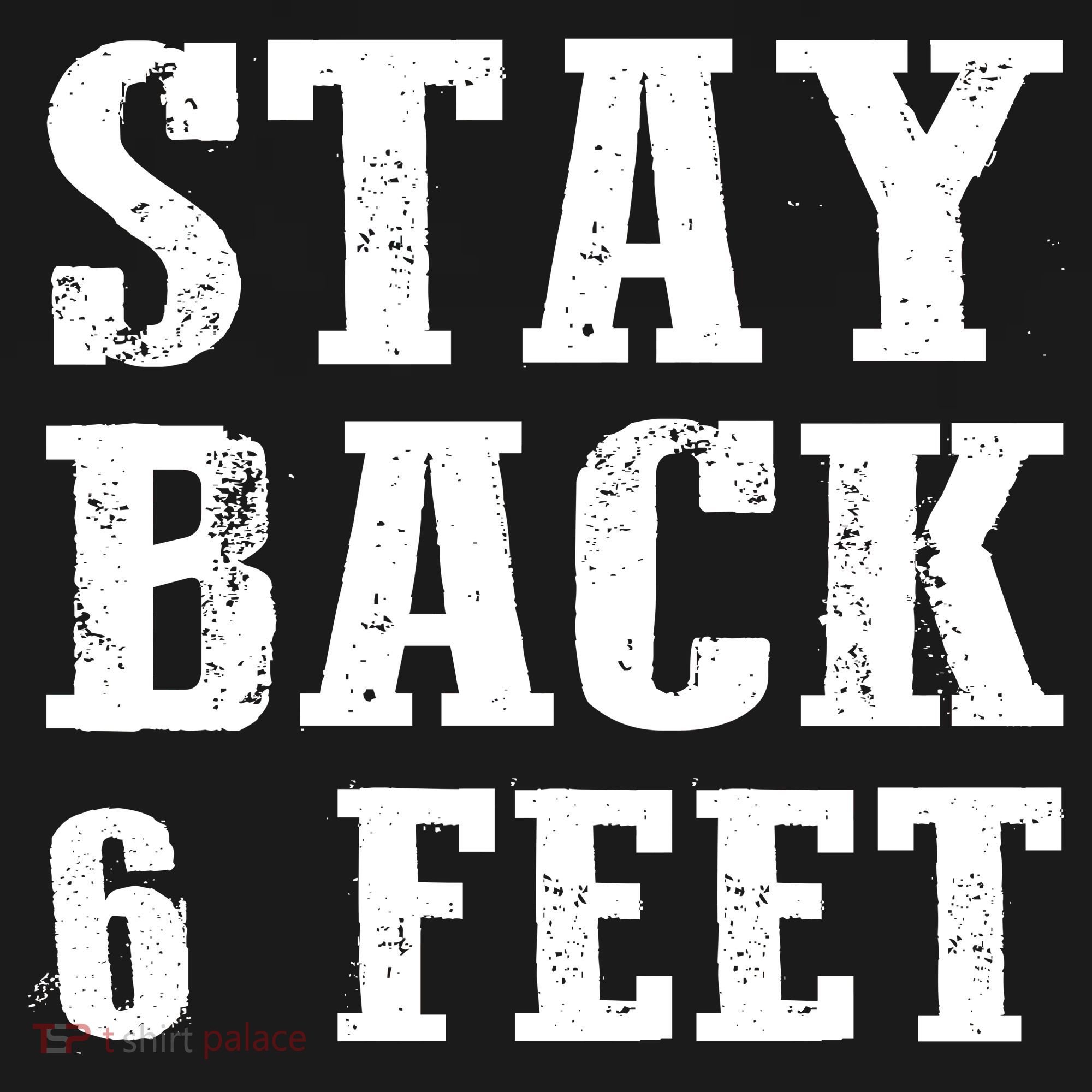 Stay Back 6 Feet Funny Social Distance Button