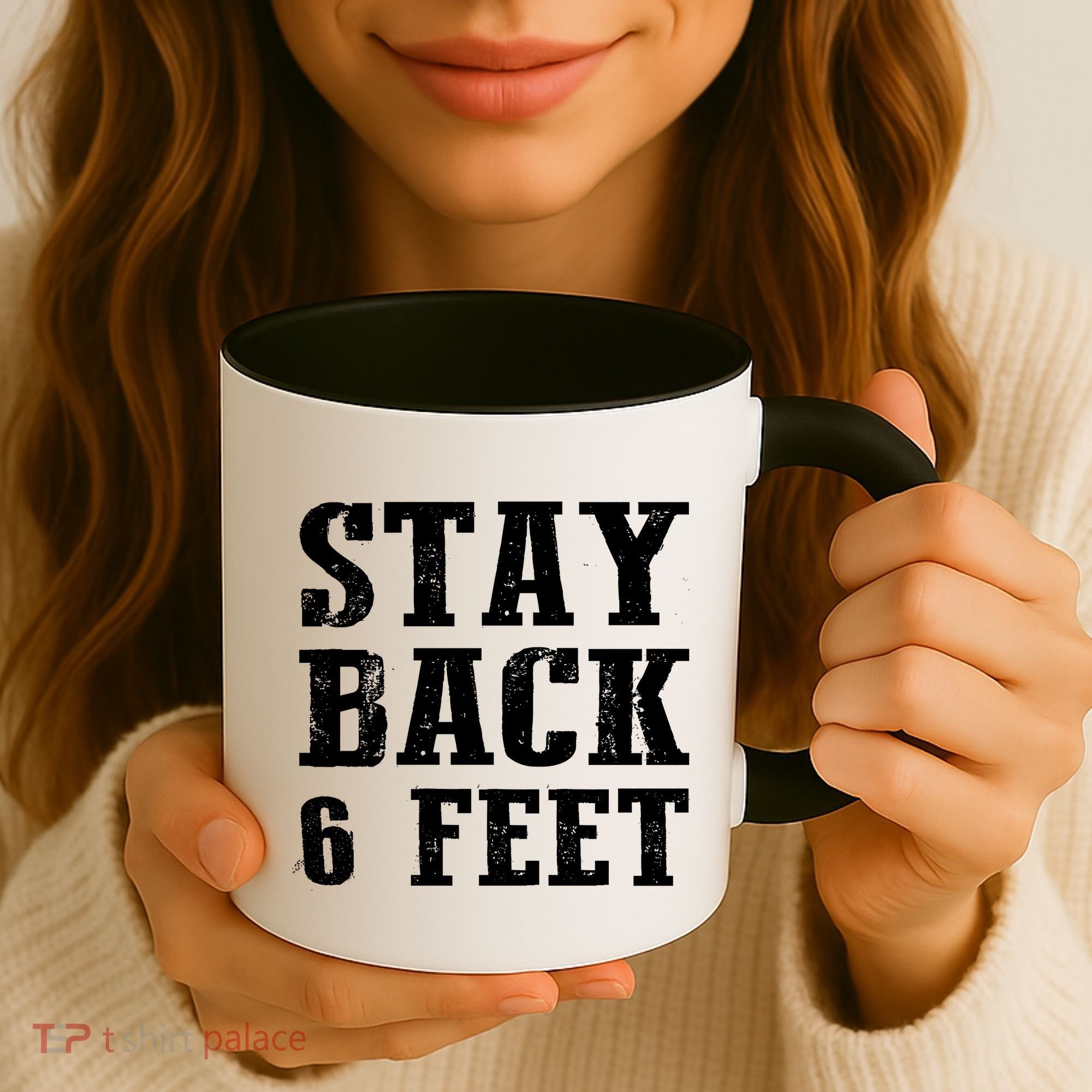Stay Back 6 Feet Funny Social Distance Coffee Mug