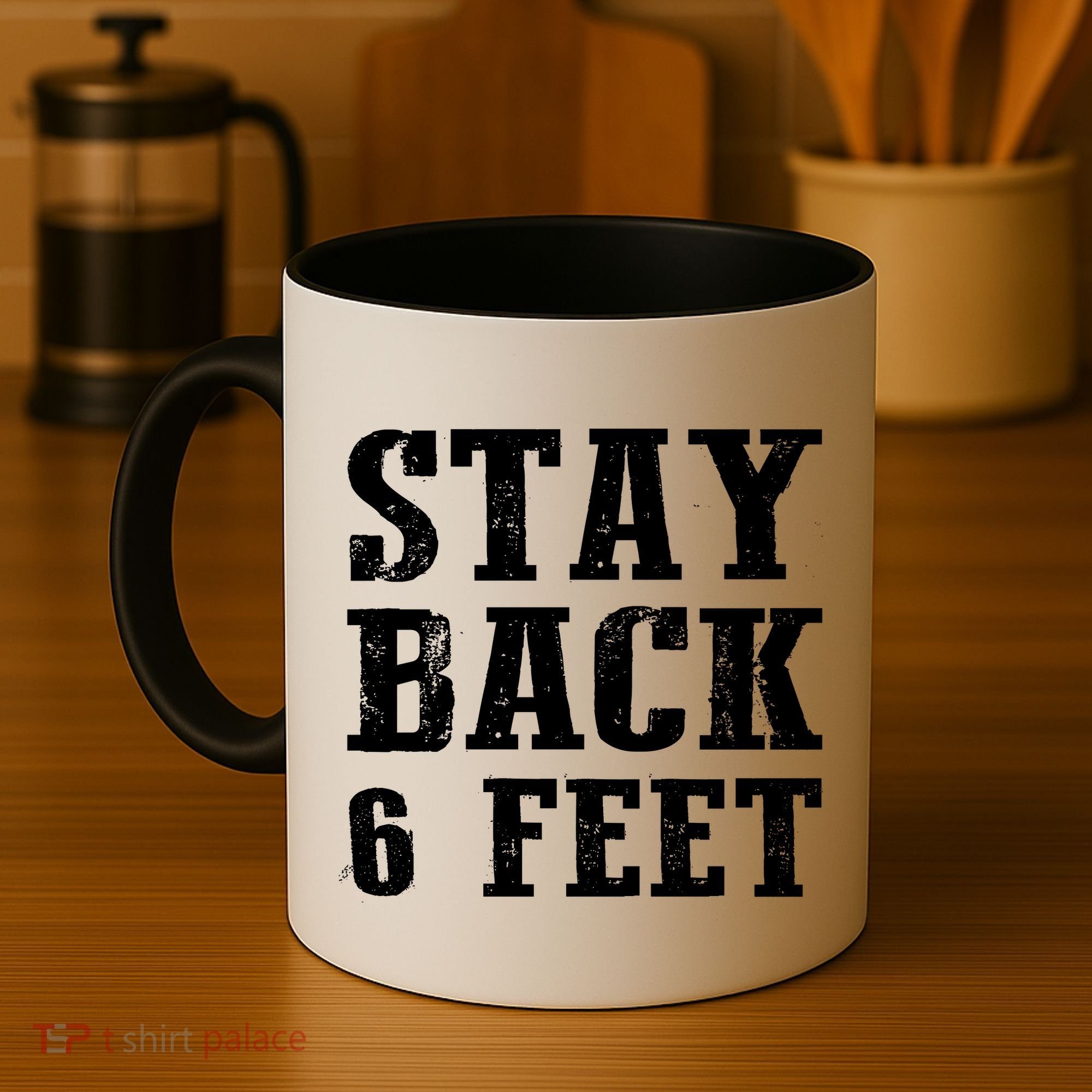 Stay Back 6 Feet Funny Social Distance Coffee Mug