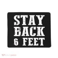 Stay Back 6 Feet Funny Social Distance Mousepad thumb 0