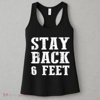 Stay Back 6 Feet Funny Social Distance Women's Tank Top thumb 3