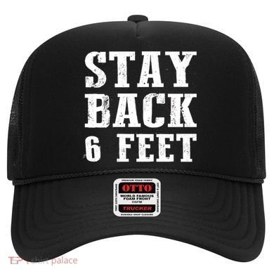 Stay Back 6 Feet Funny Social Distance Hat