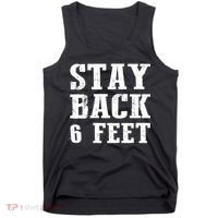 Stay Back 6 Feet Funny Social Distance Tank Top thumb 0