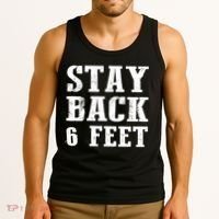 Stay Back 6 Feet Funny Social Distance Tank Top thumb 3