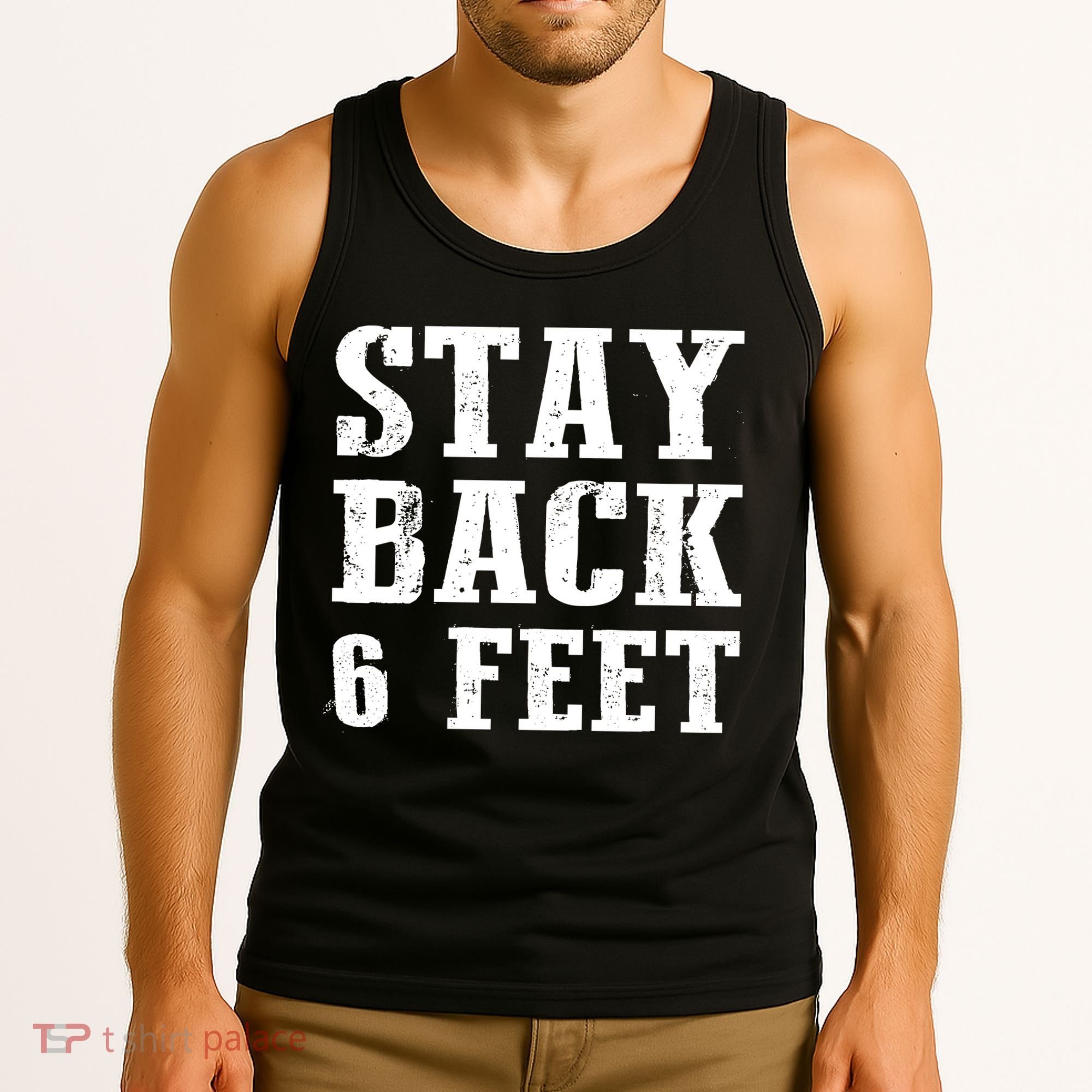Stay Back 6 Feet Funny Social Distance Tank Top