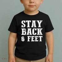 Stay Back 6 Feet Funny Social Distance Toddler T-Shirt thumb 2