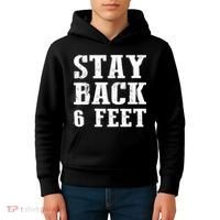 Stay Back 6 Feet Funny Social Distance Kids Hoodie thumb 4