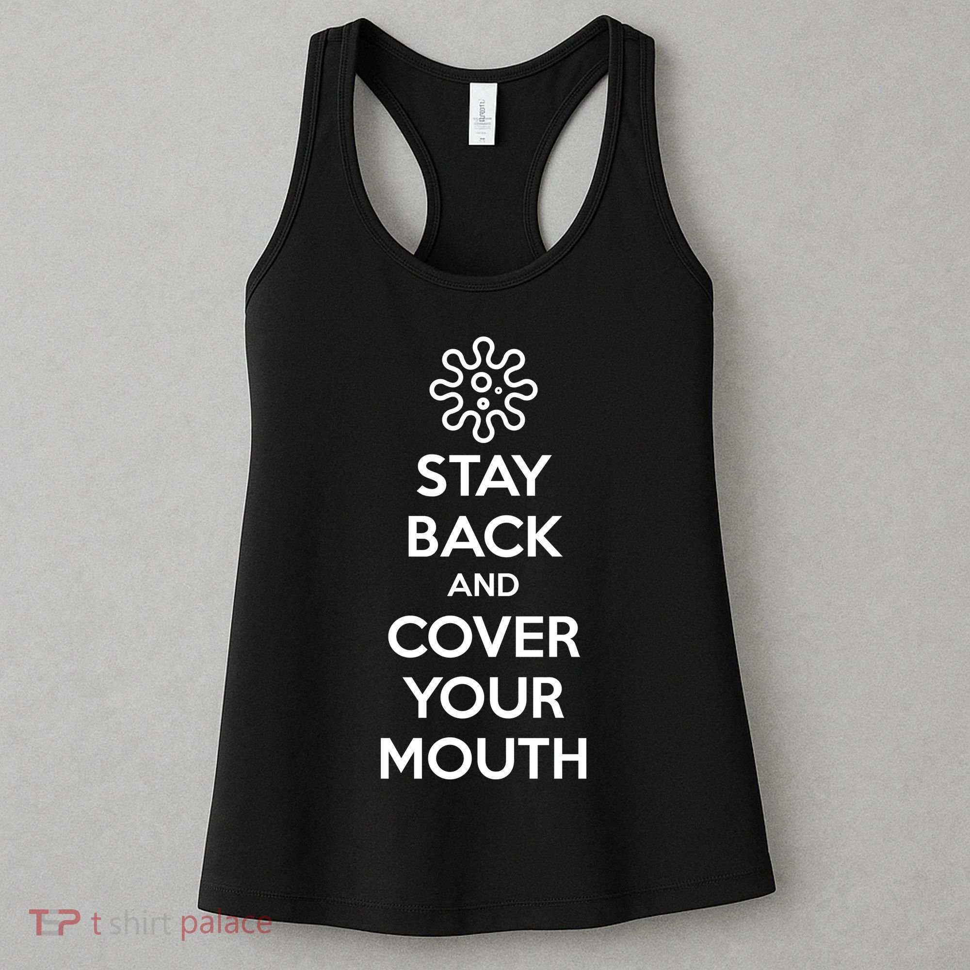Stay Back And Cover Your Mouth Women's Tank Top
