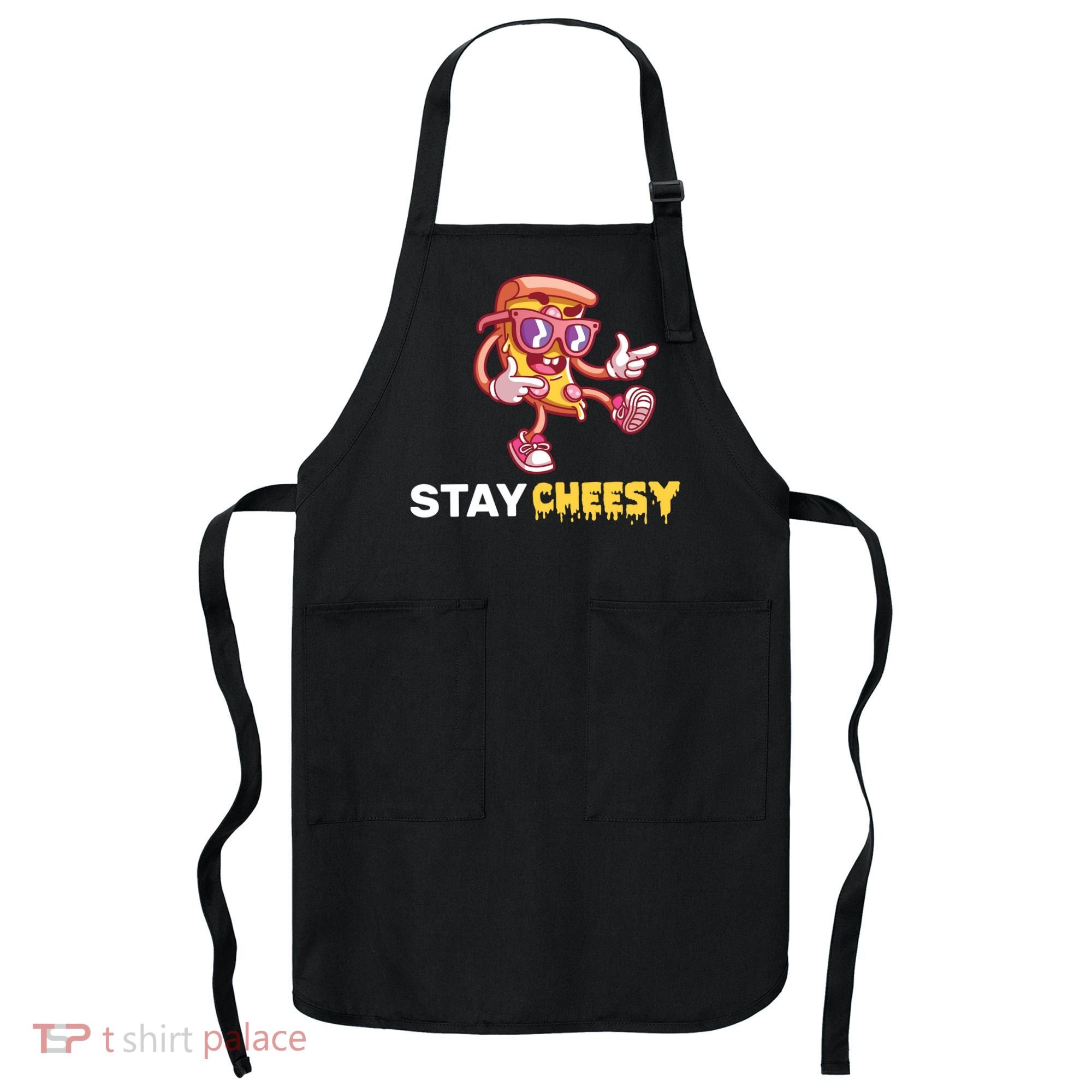 Stay Cheesy Pizza Apron