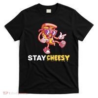 Stay Cheesy Pizza T-Shirt thumb 0