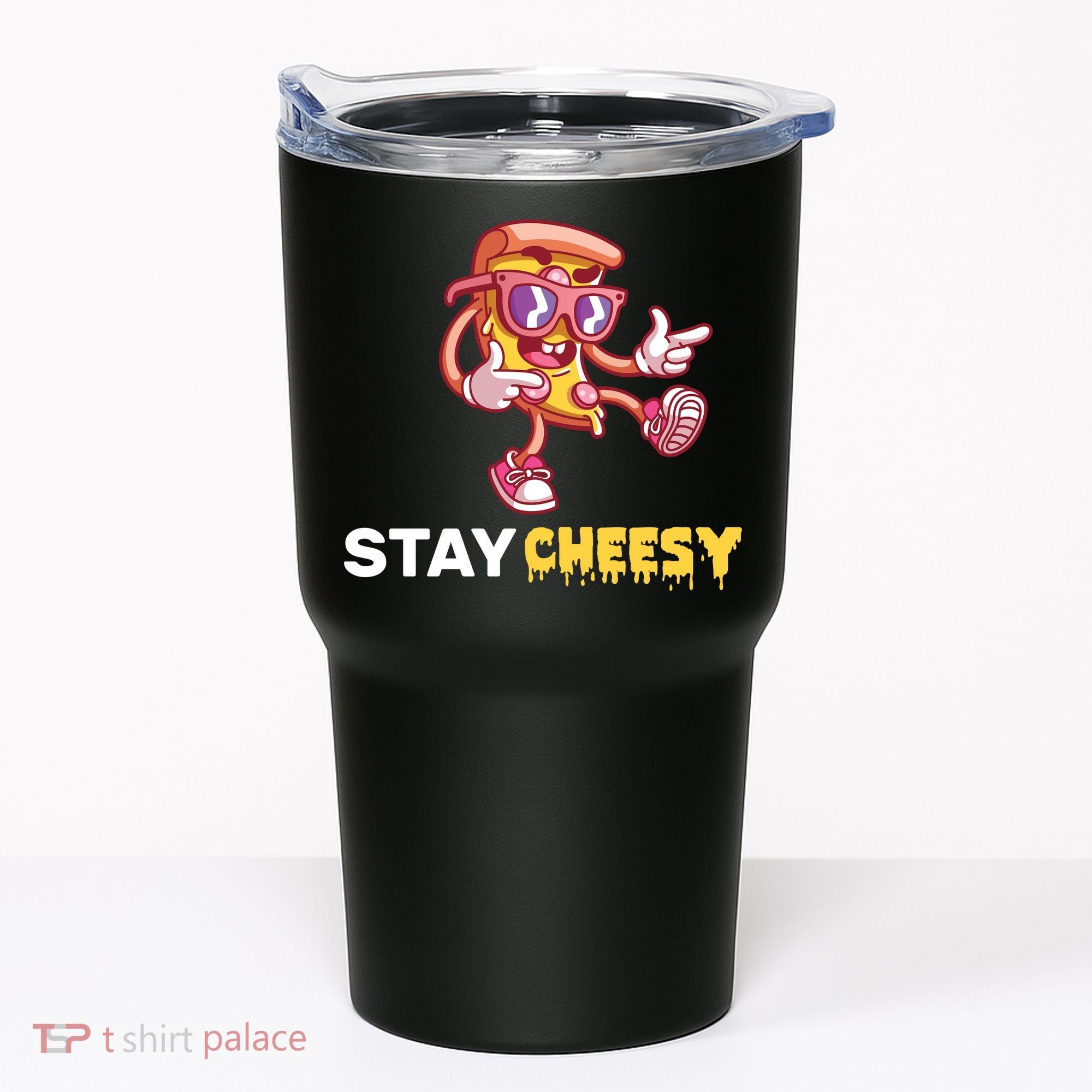 Stay Cheesy Pizza Tumbler
