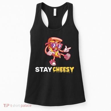 Stay Cheesy Pizza Women's Tank Top