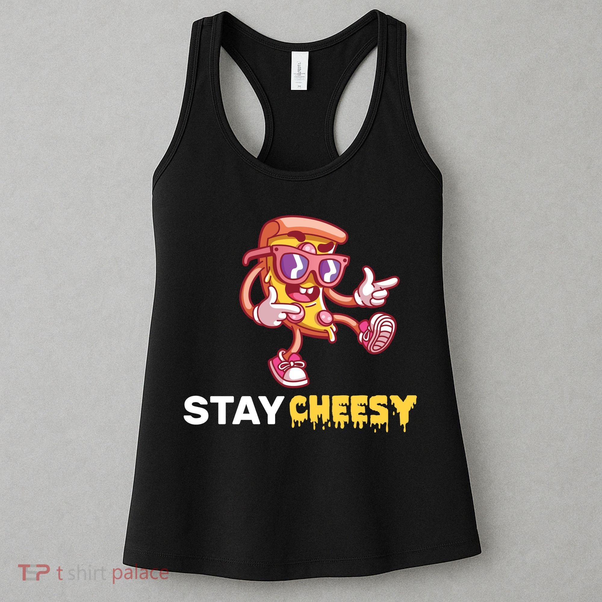 Stay Cheesy Pizza Women's Tank Top