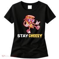 Stay Cheesy Pizza Women's T-Shirt thumb 0