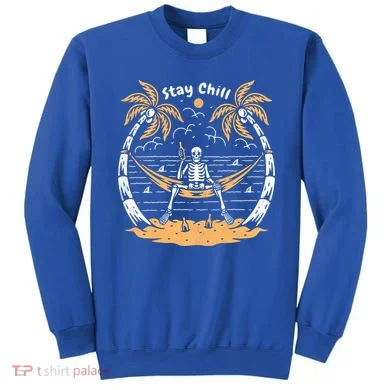 Stay Chill Skeleton Sweatshirt