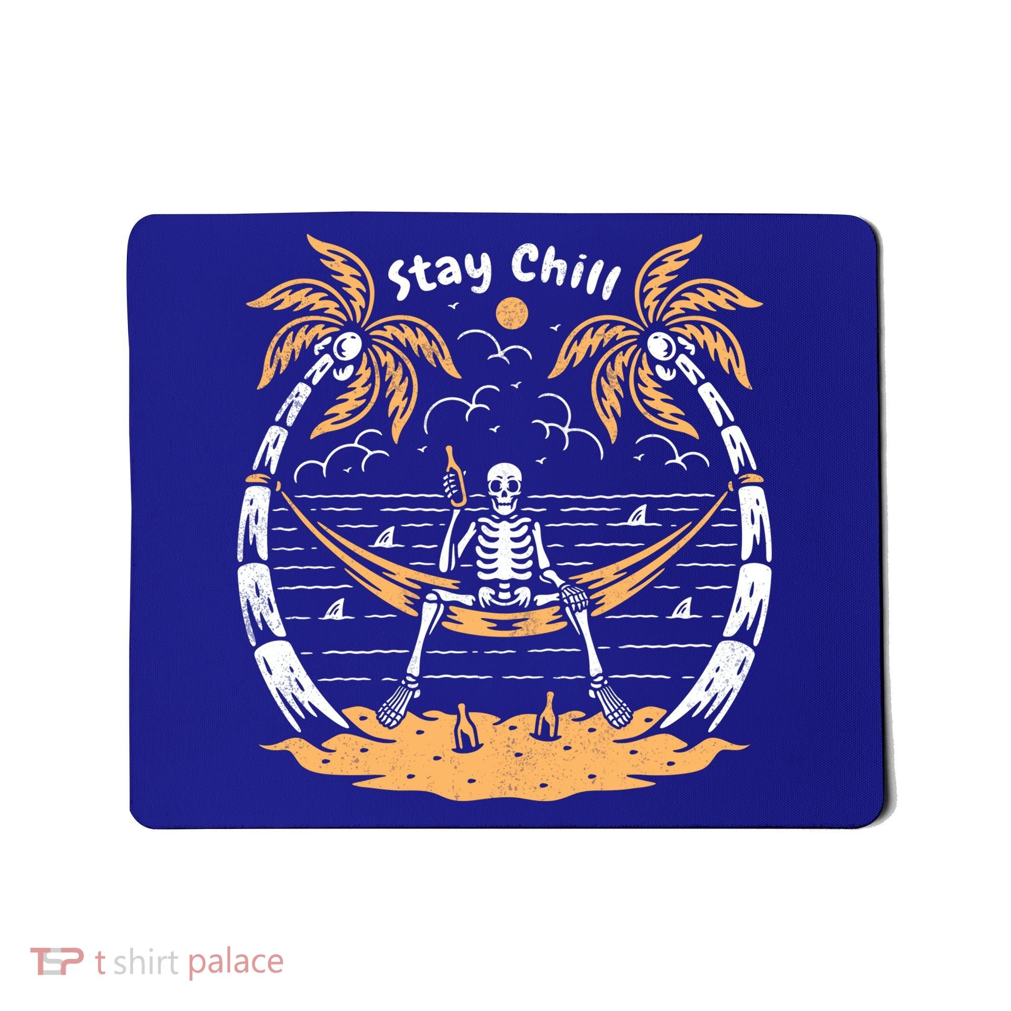 Stay Chill Skeleton Mousepad