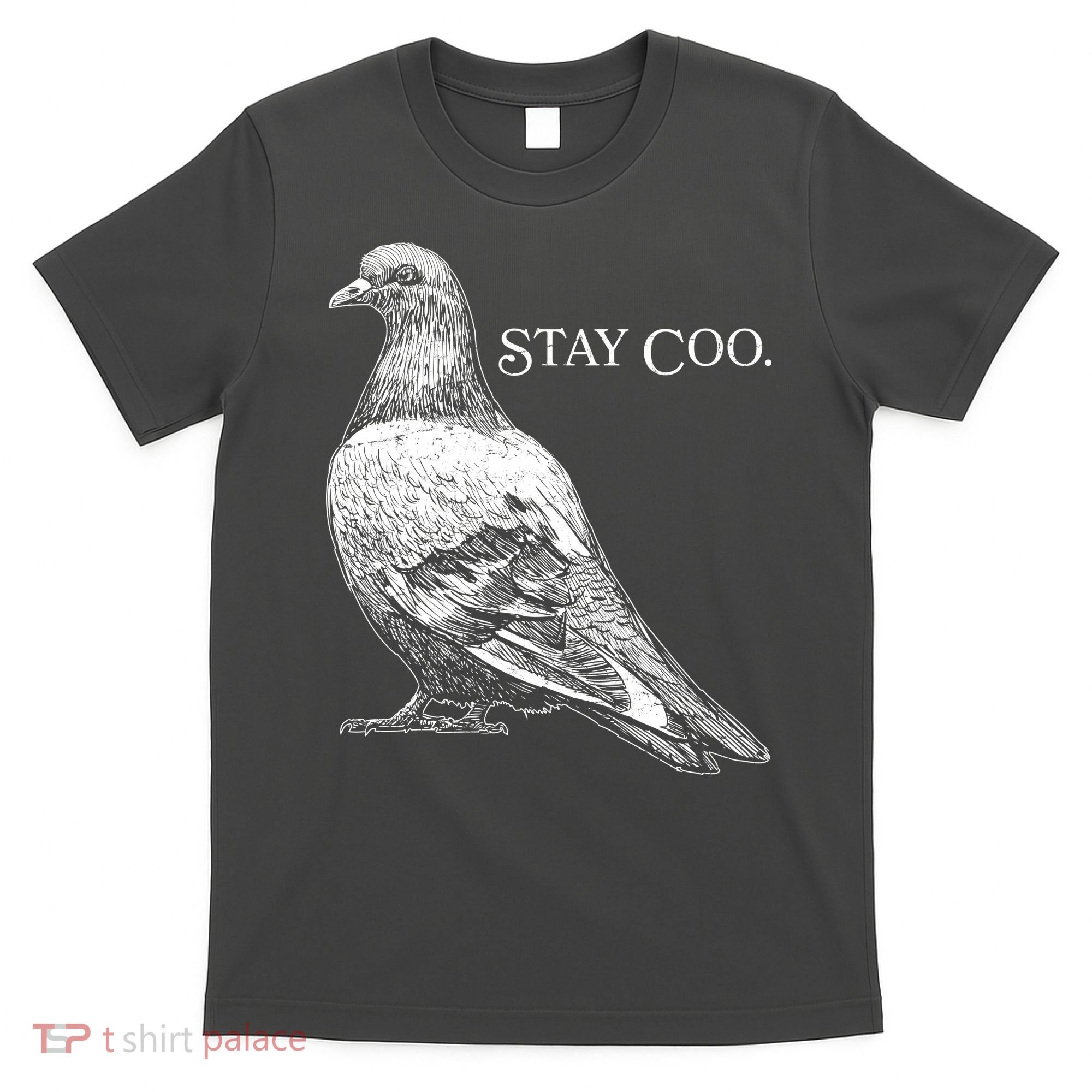 Stay Coo Pigeon T-Shirt