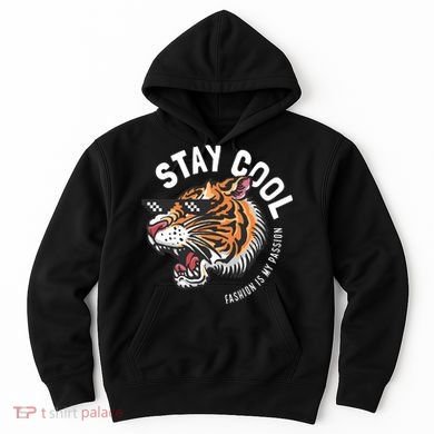 Stay Cool Fashion Is My Passion Hoodie