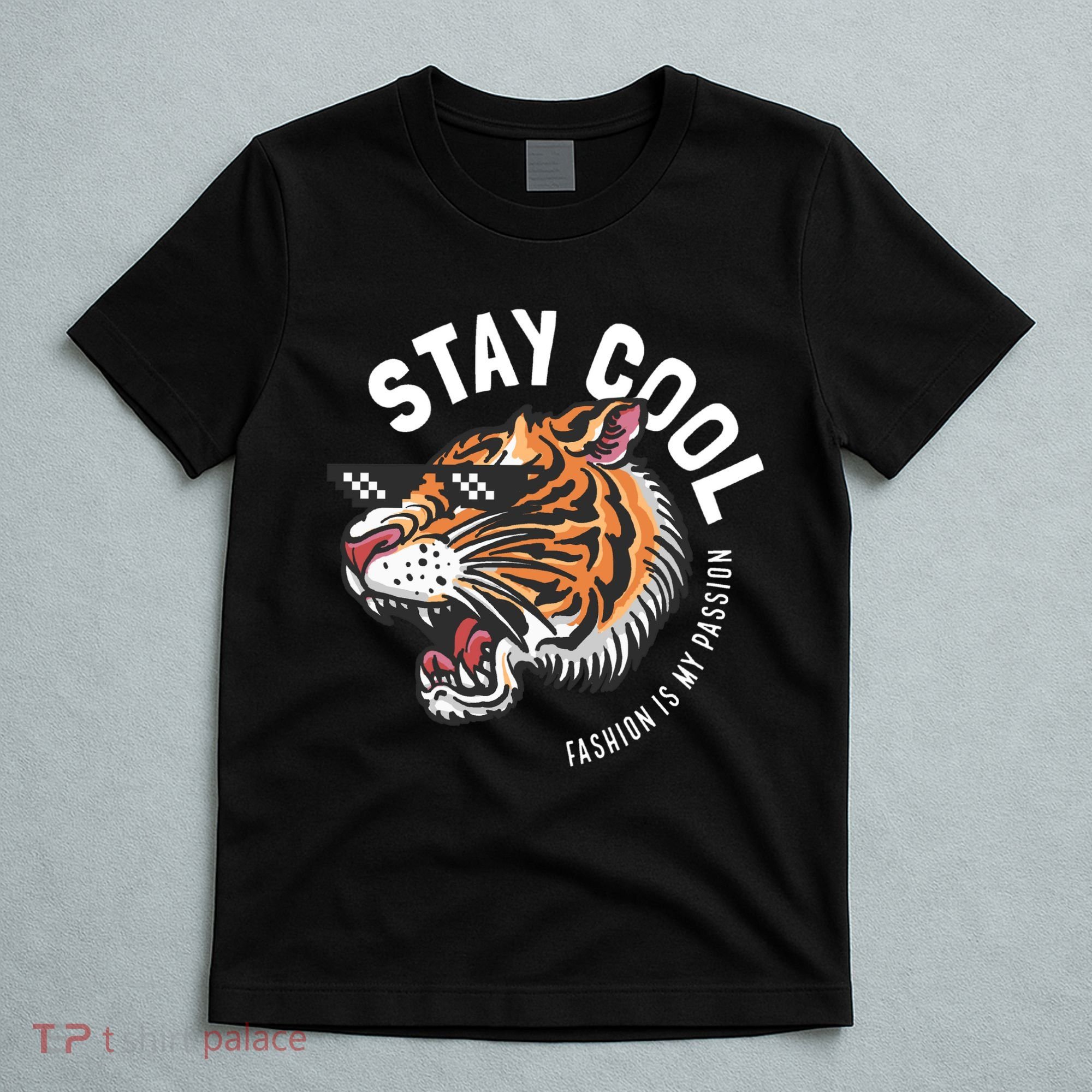 Stay Cool Fashion Is My Passion T-Shirt