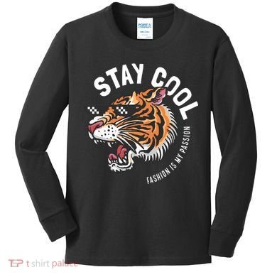 Stay Cool Fashion Is My Passion Kids Long Sleeve Shirt