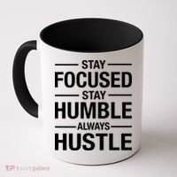 Stay Focused Humble Always Hustle Coffee Mug thumb 0