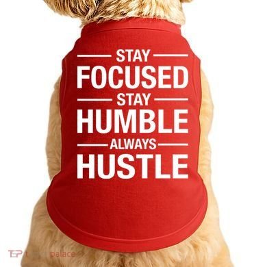 Stay Focused Humble Always Hustle Doggie Tank