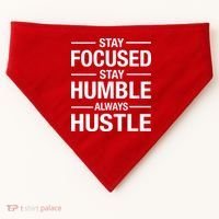 Stay Focused Humble Always Hustle USA-Made Doggie Bandana thumb 0