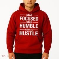 Stay Focused Humble Always Hustle Hoodie thumb 2