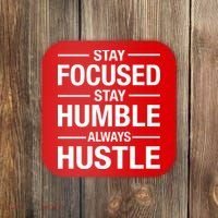 Stay Focused Humble Always Hustle Coaster thumb 0